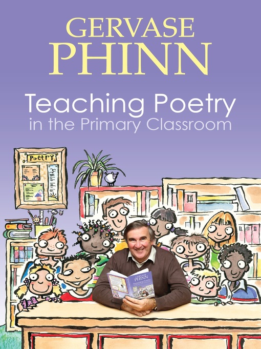 Title details for Teaching Poetry in the Primary Classroom by Gervase Phinn - Available